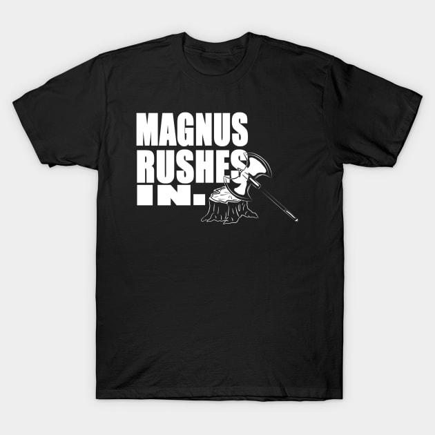 Magnus rushes in! T-Shirt by SewCute